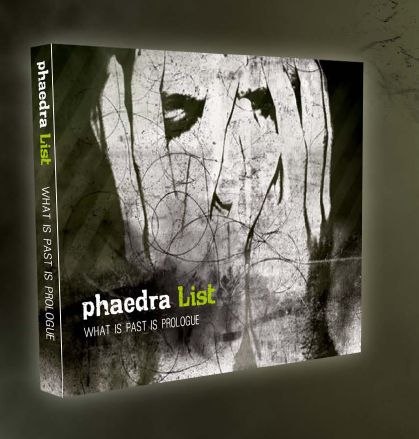 Phaedra List — What is Past is Prologue Album Cover